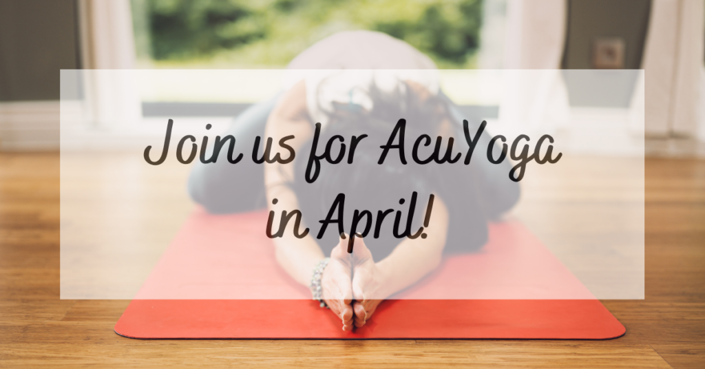 Join us for AcuYoga in April in Seneca Falls!