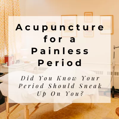 Acupuncture - A natural treatment to relieve period pain in Seneca Falls, NY. Serving the areas of Waterloo, Auburn, Geneva, and Skaneateles.