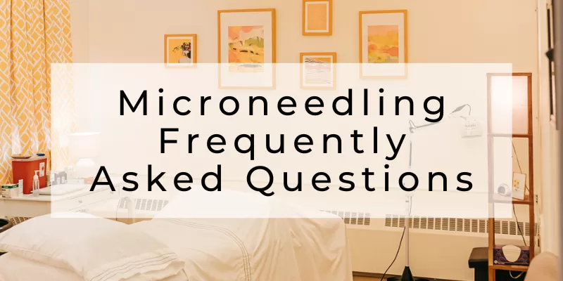 Microneedling FAQs Answered - Seneca Falls Acupuncture