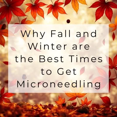 Why Fall and Winter are the Best Times to Get Microneedling at Seneca Falls Acupuncture