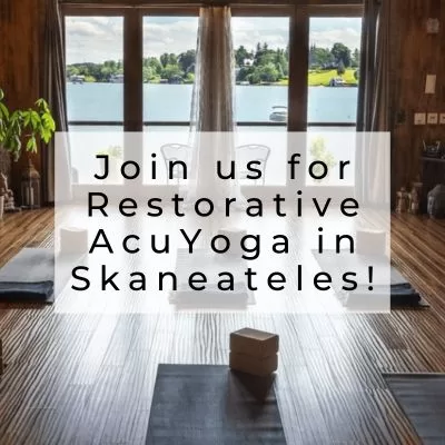 Restorative AcuYoga class at Sky Yoga in Skaneateles, hosted together with Seneca Falls Acupuncture.